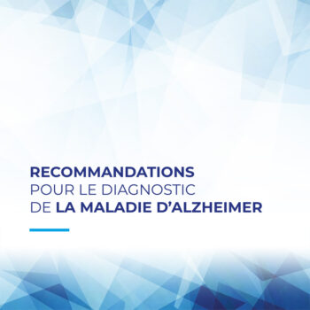 Recommandations pour le diagnostic de la maladie d'Alzheimer