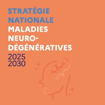Stratégie Nationale Maladies Neuro-Dégénératives 2025-2030