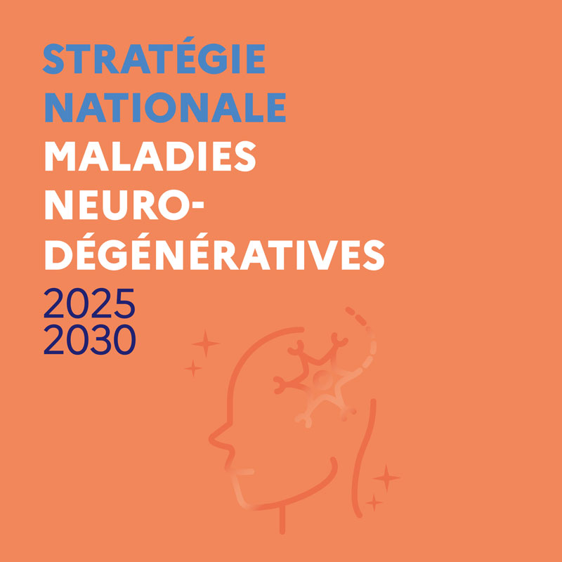 Stratégie Nationale Maladies Neuro-Dégénératives 2025-2030