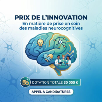 Prix de l’innovation en matière de prise en soin des maladies neurocognitives 2026