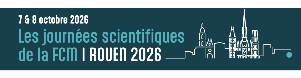 Les journées scientifiques de la FCM | Rouen 2026 - 7 & 8 octobre 2026